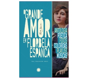 O grande amor em Florbela Espanca – Editora Trevo