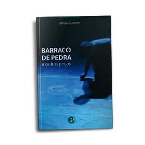 Barraco de Pedra e outras peças  Willian Gutierre