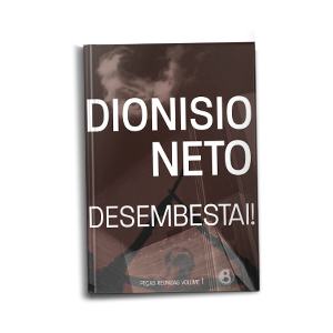 obras reunidas vol.1 desembestai  Dionisio Neto
