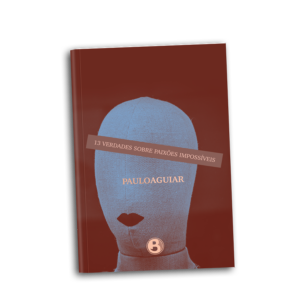 Treze verdades sobre amores impossíveis   Paulo Aguiar