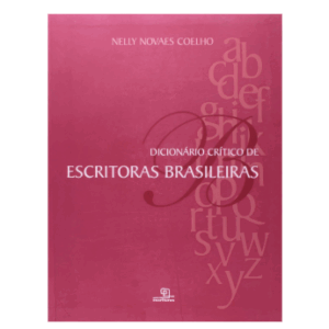 Dicionário Critico de Escritoras Brasileiras