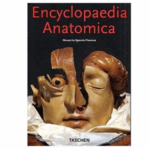 Encyclopedia Anatomica: Museo La Specola Florence