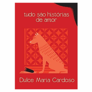 Tudo são histórias de amor Capa dura